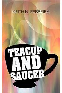 Teacup and Saucer