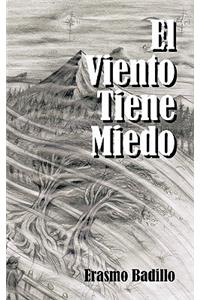 Viento Tiene Miedo