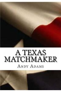 A Texas MatchMaker