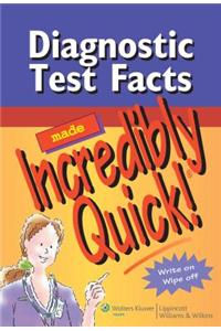 Diagnostic Test Facts Made Incredibly Quick!