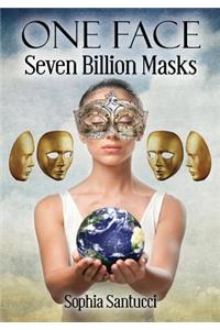 One Face Seven Billion Masks
