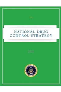 National Drug Control Strategy - 2010