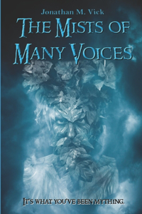 Mists of Many Voices
