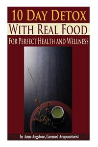 10 Day Detox With Real Food