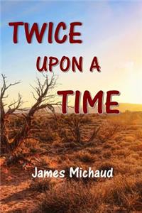 Twice Upon A Time