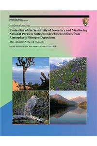 Evaluation of the Sensitivity of Inventory and Monitoring National Parks to Nutrient Enrichment Effects from Atmospheric Nitrogen Deposition Mid-Atlantic Network (MIDN)