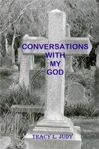 Conversations With My God
