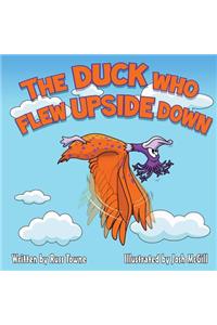 Duck Who Flew Upside Down