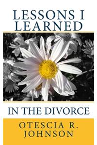 Lessons I Learned in the Divorce