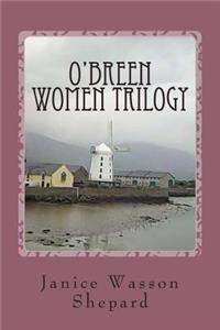 O'Breen Women Trilogy