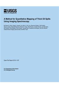 Method for Quantitative Mapping of Thick Oil Spills Using Imaging Spectroscopy