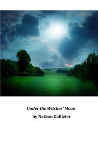 Under the Witches' Moon