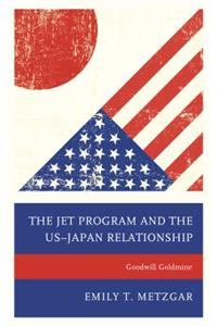 The JET Program and the US–Japan Relationship