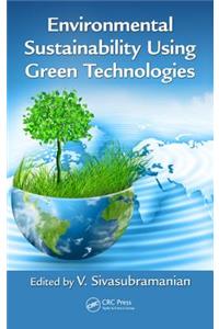 Environmental Sustainability Using Green Technologies