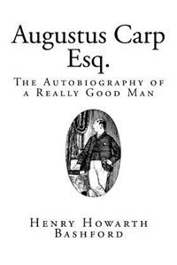 Augustus Carp, Esq.