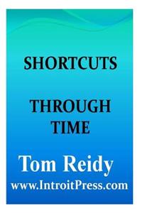 Shortcuts Through Time