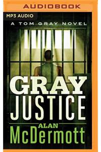 Gray Justice