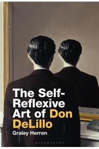 Self-Reflexive Art of Don Delillo