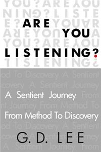 Are You Listening?