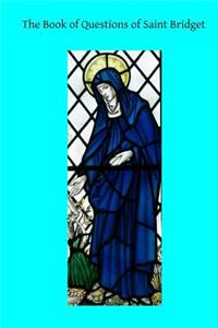 The Book of Questions of Saint Bridget