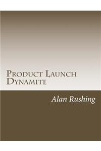 Product Launch Dynamite