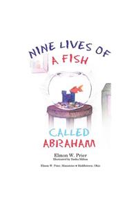 Nine Lives of a Fish Called Abrahan