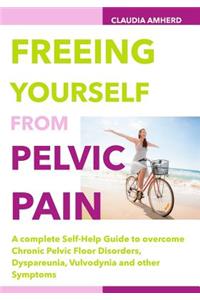 Freeing Yourself from Pelvic Pain