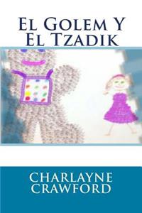 El Golem & El Tzadik