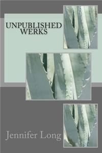 Unpublished Werks
