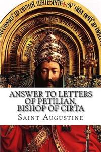 Answer to Letters of Petilian, Bishop of Cirta