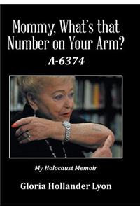 Mommy, What's that Number on Your Arm?
