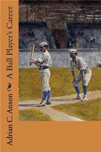 Ball Player's Career