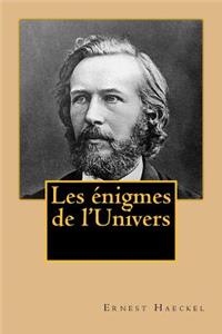 Les enigmes de l'Univers