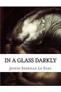 In a Glass Darkly