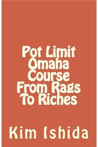 Pot Limit Omaha Course from Rags to Riches