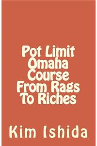 Pot Limit Omaha Course from Rags to Riches