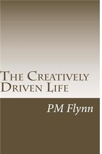 The Creatively Driven Life