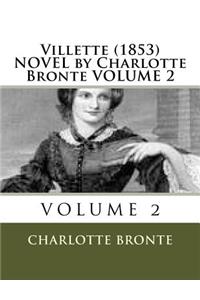 Villette (1853) NOVEL by Charlotte Bronte VOLUME 2