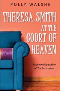 Theresa Smith at the Court of Heaven