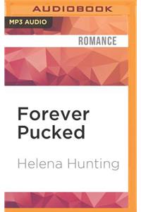 Forever Pucked