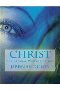 Christ: The Eternal Purpose of God