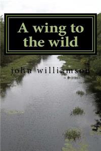 A wing to the wild