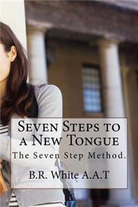 Seven Steps to a new Tongue