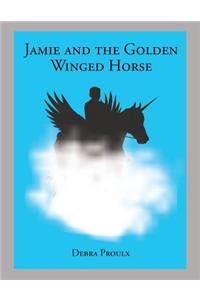 Jamie and the Golden Winged Horse