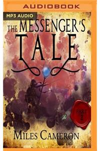 Messenger's Tale, Part 2