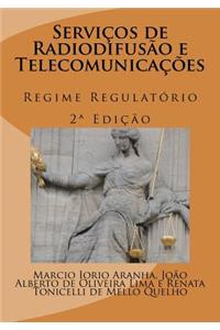 Servicos de Radiodifusao E Telecomunicacoes: Regime Regulatorio