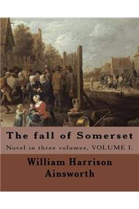 fall of Somerset By