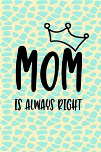 Mom Is Always Right