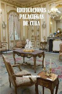 Edificaciones Palaciegas de Cuba