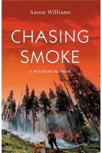 Chasing Smoke